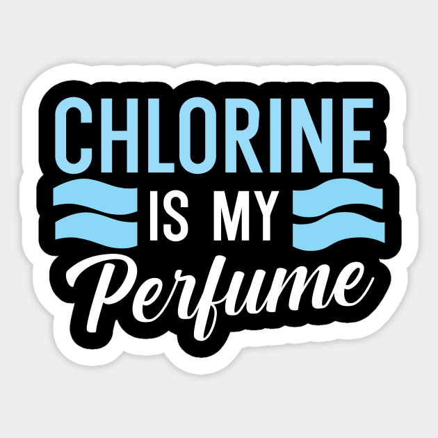 Chlorine is my perfume Sticker by maxcode